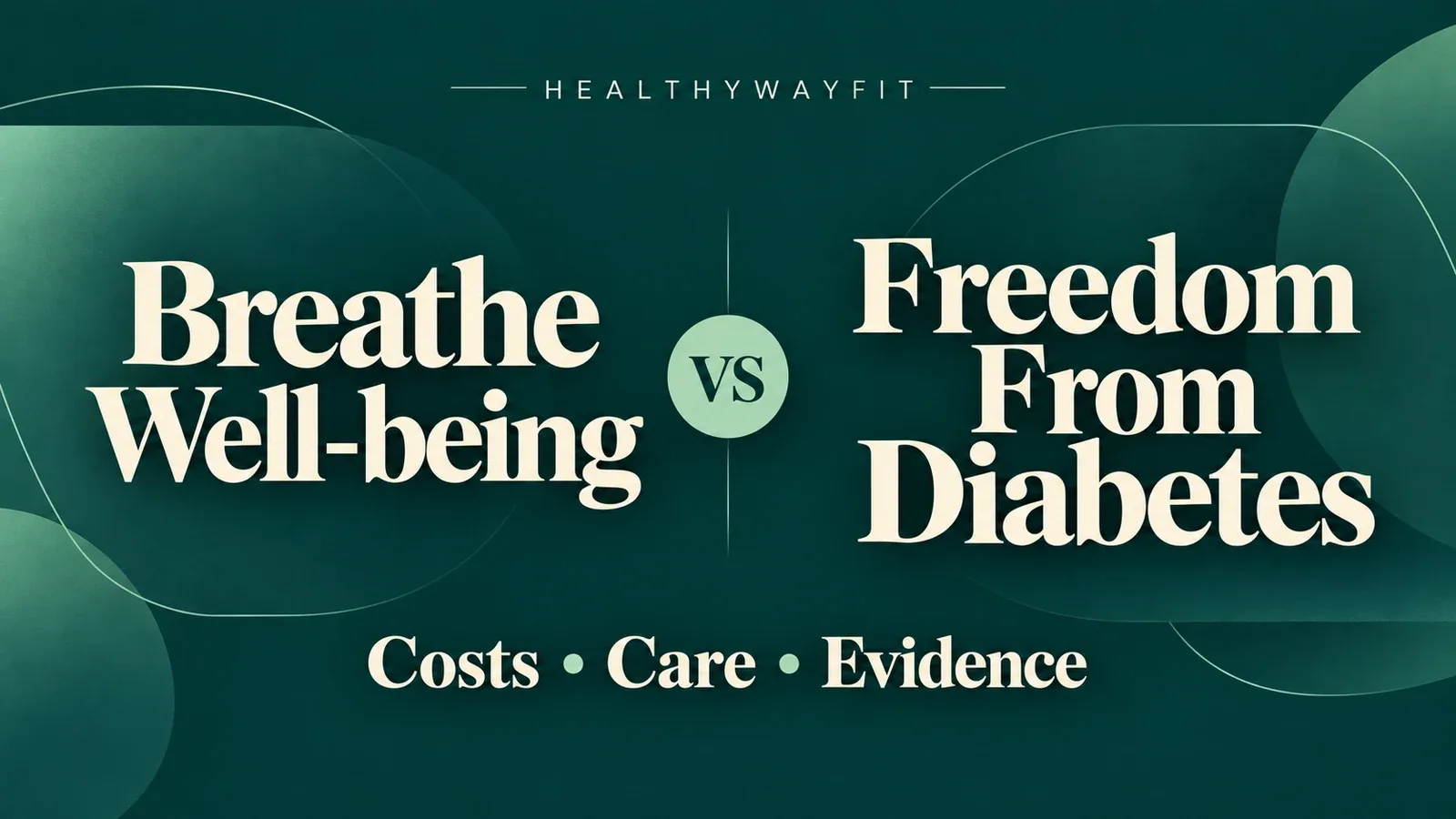 Breathe Well-being vs Freedom From Diabetes: Which Fits You?