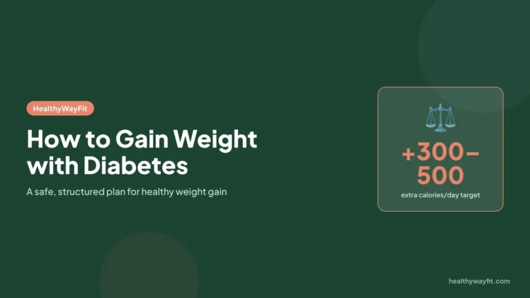 How to Gain Weight in Diabetes: Find the Cause, Then Rebuild Safely