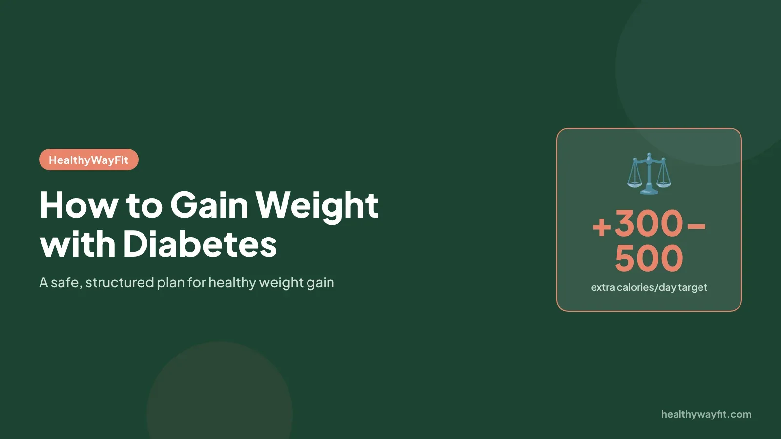 How to Gain Weight in Diabetes: Find the Cause, Then Rebuild Safely