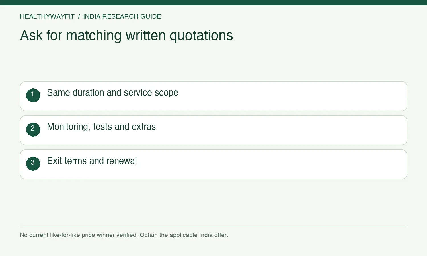 Ask for matching written quotations. Same duration and service scope. Monitoring, tests and extras. Exit terms and renewal.